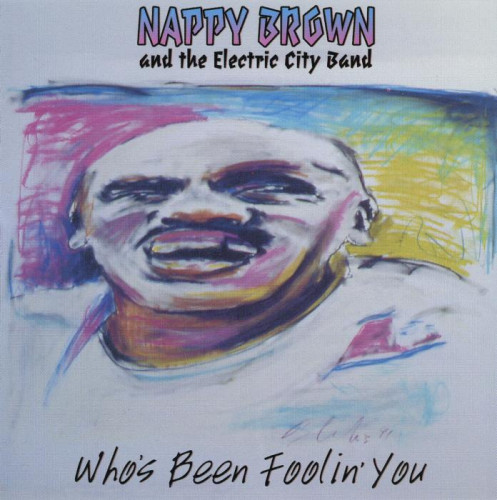 Nappy Brown - Who's Been Foolin You (1997) [lossless]