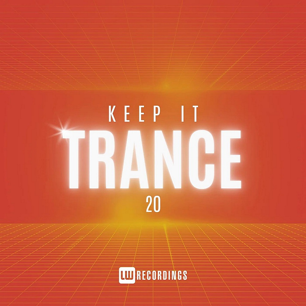 VA - Keep It Trance Vol 20 2024