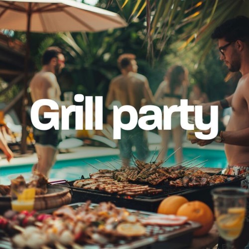 Various Artists - Grill party (2024)