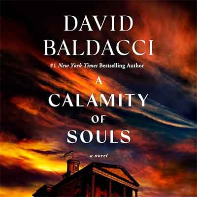 A Calamity of Souls by David Baldacci (Audiobook)
