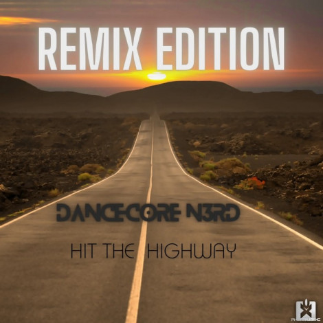 Dancecore N3rd   Hit The Highway  2024