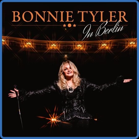 Bonnie Tyler - In Berlin  (Live in Berlin) 2024