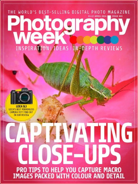 Photography Week - Issue 603 11-17 April 2024