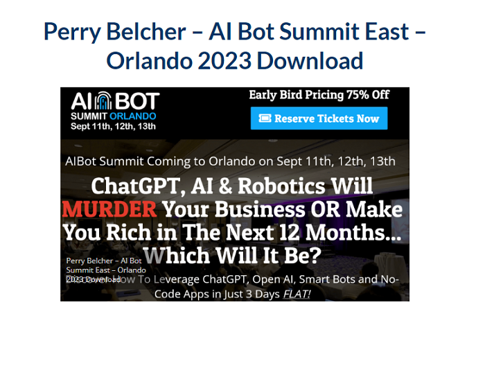 Perry Belcher – AI Bot Summit East – Orlando Download 2023
