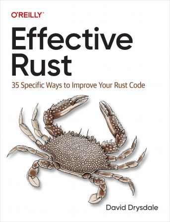 Effective Rust: 35 Specific Ways to Improve Your Rust Code (True/Retail EPUB)
