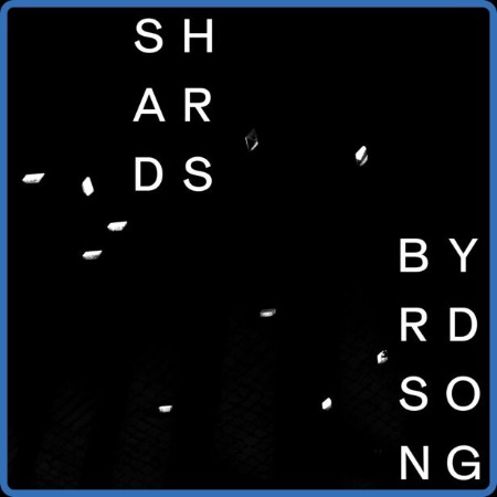 shArds - Byrd Song (2024)