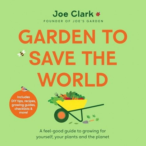 Joe Clark - (2024) - Garden to Save the World (Nonfiction)