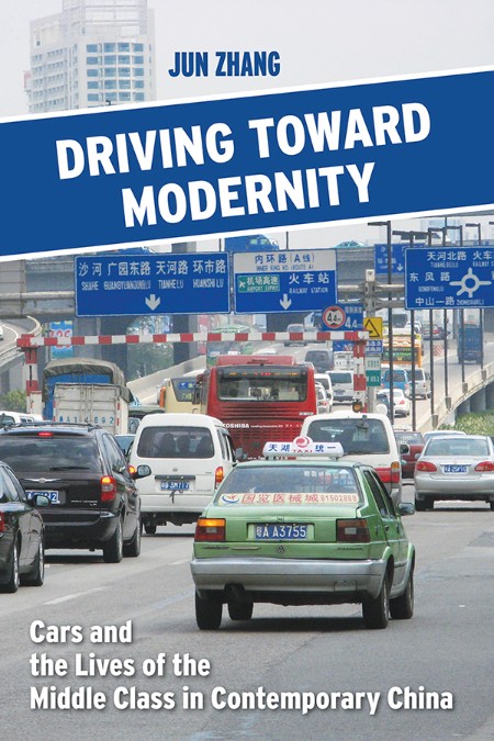 Driving toward Modernity by Jun Zhang