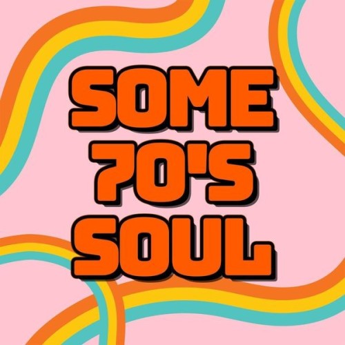 Some 70s Soul (2024)