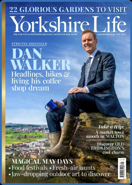 Yorkshire Life - May 2024