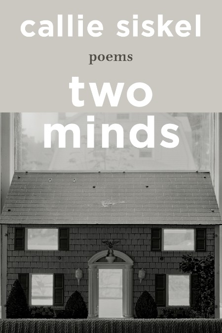 Two Minds by Callie Siskel