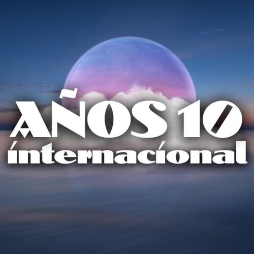 Anos 10 internacional (2024)