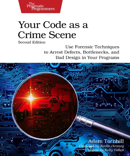 Your Code as a Crime Scene by Adam Tornhill