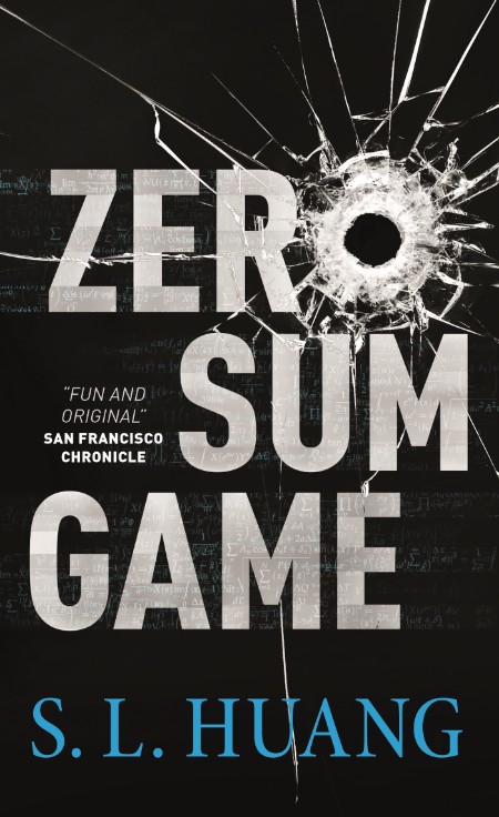 Zero Sum Game by S. L. Huang