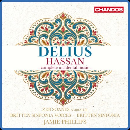 VA - Delius: Hassan - complete incidental music (2024)