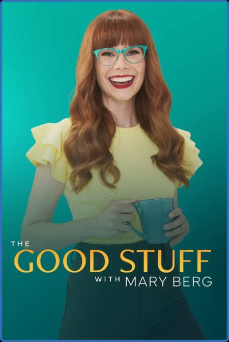 The Good Stuff with Mary Berg (2024) 04 15 1080p WEB h264-BAE