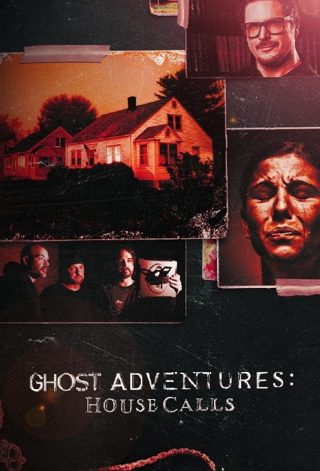Ghost Adventures House Calls S02E03 1080p WEB h264-EDITH