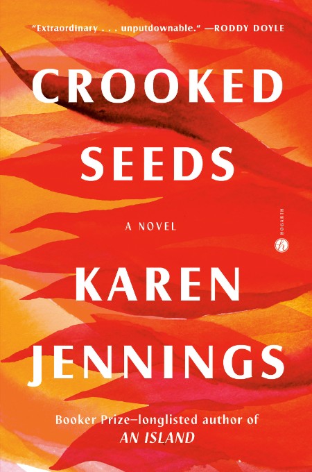 Crooked Seeds by Karen Jennings