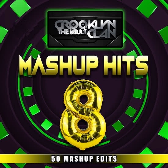 Crooklyn Clan Mashup Hits Vol. 8 (Clean)