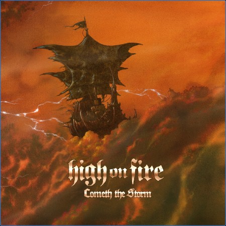 High On Fire - Cometh The Storm 2024