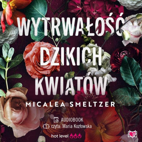 Smeltzer Micalea - Wildflowers Tom 01 Wytrwałość dzikich kwiatów
