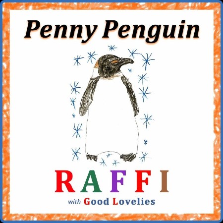 Raffi, Good Lovelies - Penny Penguin (2024)