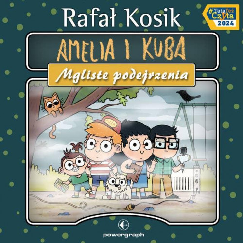 Kosik Rafał - Amelia i Kuba Tom 08 Mgliste podejrzenia