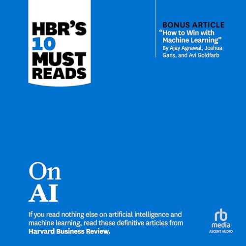 HBR's 10 Must Reads on AI (Audiobook)