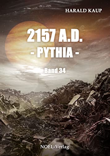 Cover: Kaup, Harald - Neuland Saga 34 - 2157 A.D. Pythia