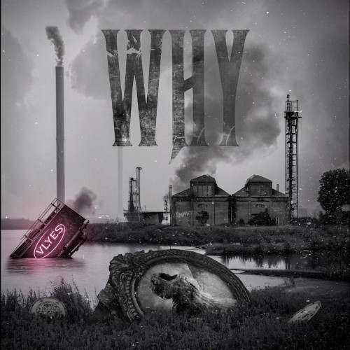 Vlyes - Why (2024)
