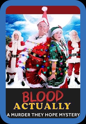Blood Actually A Murder They Hope Mystery (2023) 720p WEB-DL x264 BONE
