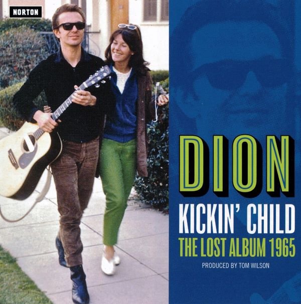 Dion - Kickin' Child (The Lost Album 1965) (2017)  Lossless