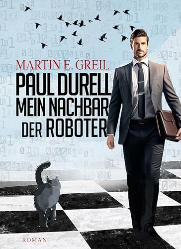 Cover: Greil, Martin E. - Paul Durell - Mein Nachbar der Roboter
