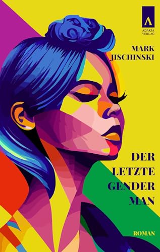 Cover: Jischinski, Mark - Der letzte Genderman
