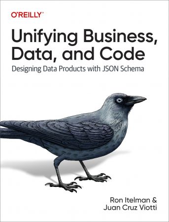 Unifying Business, Data, and Code: Designing Data Products with JSON Schema (True PDF)