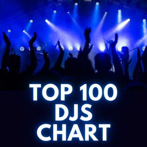 Top 100 DJs Chart 20.04.2024 (2024)