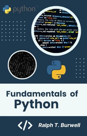 Fundamentals of Python: Basics of Python coding and step-by-step instructions for complete novices