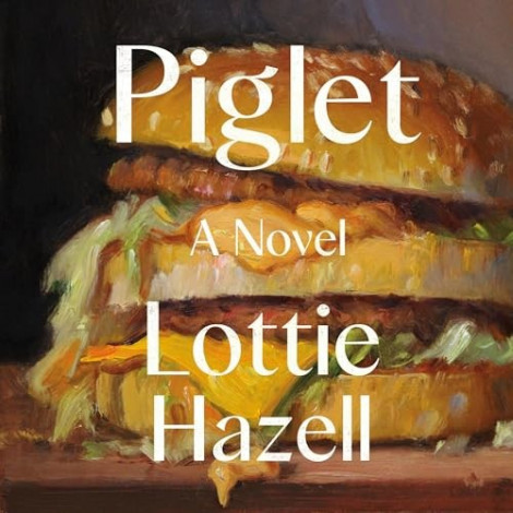 Lottie Hazell - (2024) - Piglet (Fiction)