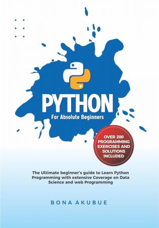 Python for Absolute Beginners: The Ultimate Beginner's Guide to Learn Python Programming (epub)