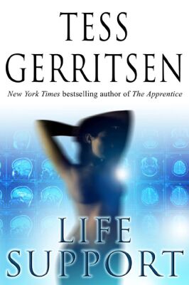 Life Support by Tess Gerritsen 7fa4599eb64a65e98accc9954f46d204