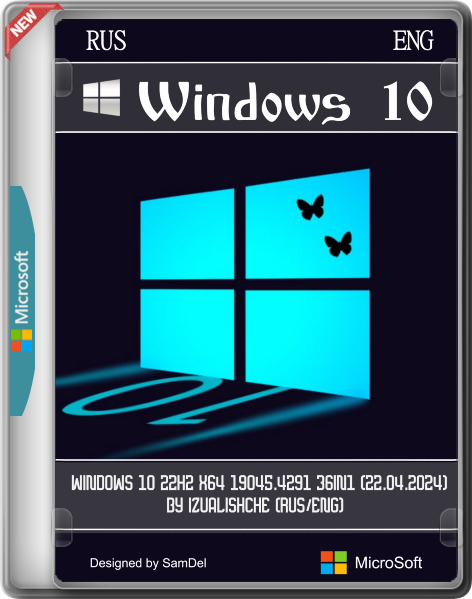 Windows 10 22h2 x64 19045.4291 36in1 (22.04.2024) by IZUALISHCHE (RUS/ENG)