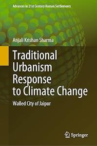 Traditional Urbanism Response to Climate Change Walled City of Jaipur