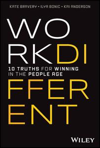 Work Different 10 Truths for Winning in the People Age