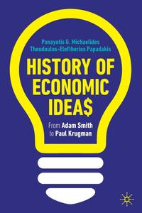 History of Economic Ideas From Adam Smith to Paul Krugman