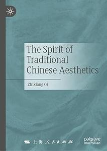 The Spirit of Traditional Chinese Aesthetics