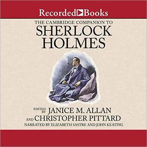 The Cambridge Companion to Sherlock Holmes [Audiobook]
