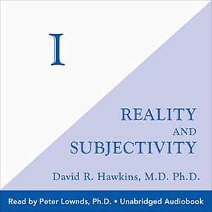 I Reality and Subjectivity [Audiobook]