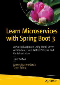 Learn Microservices with Spring Boot 3 A Practical Approach Using Event-Driven Architecture