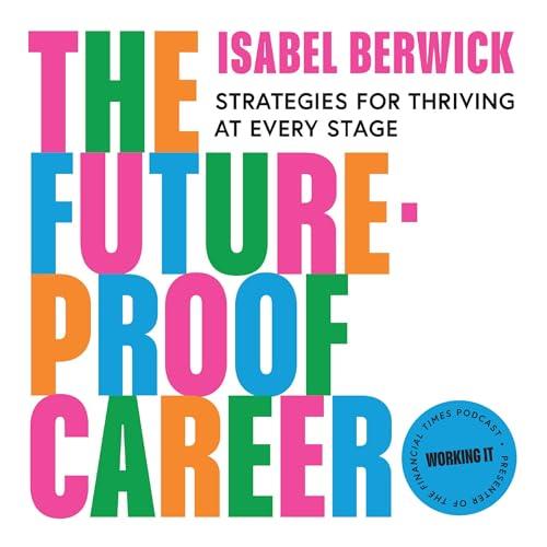 The Future–Proof Career Strategies for Thriving at Every Stage [Audiobook]