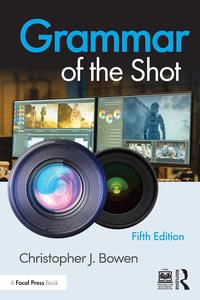 Grammar of the Shot (5th Edition)